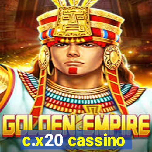 c.x20 cassino